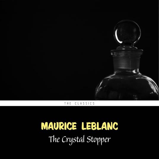 The Crystal Stopper (Arsène Lupin Book 5)