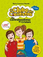 O Clube dos Cientistas 1: Os Contrabandistas de Cristais