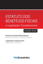 Estatuto dos Benefícios Fiscais e Legislação Complementar - 2015