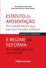 Estatuto da Aposentação dos trabalhadores que exercem funções públicas e Regime da Reforma dos trabalhadores do setor privado