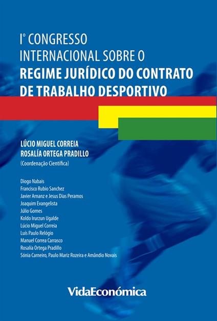 1º Congresso Internacional sobre o Regime Jurídico do Contrato de Trabalho Desportivo