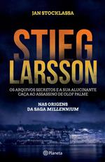 Stieg Larsson - Os Arquivos Secretos