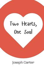 Two Hearts, One Soul