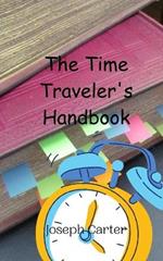 The Time Traveler's Handbook