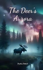 The Deer's Aurora