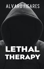 Lethal Therapy