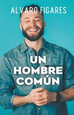 Un Hombre Com?n