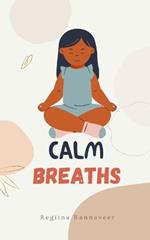 Calm Breaths