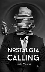 Nostalgia Calling