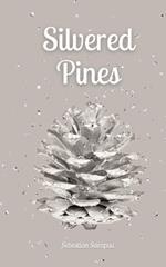 Silvered Pines