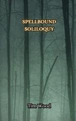 Spellbound Soliloquy
