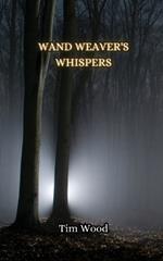 Wand Weaver's Whispers