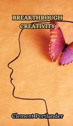 Breakthrough Creativity