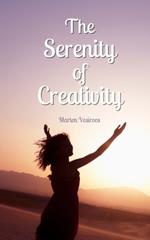 The Serenity of Creativity