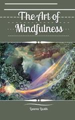 The Art of Mindfulness