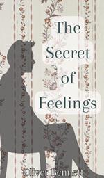 The Secret of Feelings