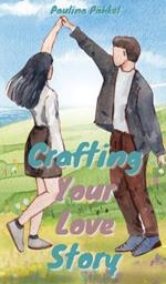 Crafting Your Love Story