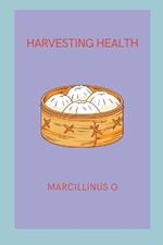 Harvesting Health