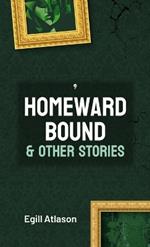 Homeward Bound and Other Stories