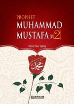 Prophet Muhammad Mustafa (saw) - Vol. 2 [For Middle School Students]: Islamic Studies Textbook