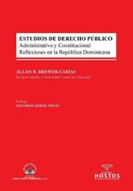 ESTUDIOS DE DERECHO PUBLICO. Administrativo y Constitucional. Reflexiones en la Republica Dominicana