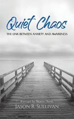 Quiet Chaos