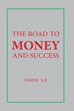 The Road to Money & Success (2nd Edition)