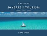 Maldives: 50 Years of Tourism