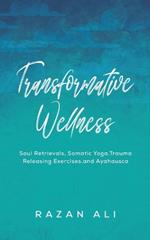 Transformative Wellness