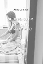 Shopping for Couples (Hot Story)