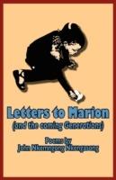 Letters to Marion (and the Coming Generations): Poems