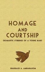 Homage and Courtship: Romantic Stirrings of a Young Man