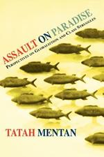 Assault on Paradise. Perspectives on Globalization and Class Struggles