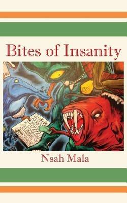 Bites of Insanity - Nsah Mala - cover