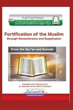 La citadelle du musulman / Fortification of the Muslim through Remembrance and Supplication from the Quran and Sunnah