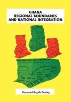 Ghana: Regional Boundaries and National Integration