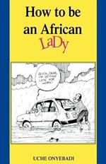 How to Be an African Lady