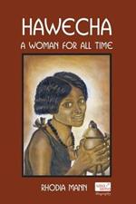 Hawecha: A Woman for All Time