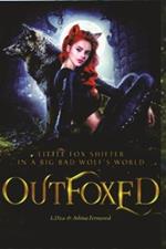 OutFoxed: Little Fox Shifter in a Big Bad Wolf's World