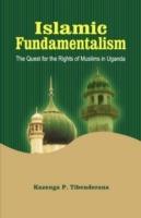 Islamic Fundamentalism: The Quest for the Rights of Muslims in Uganda