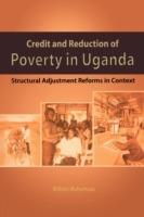 Credit and Reduction of Poverty in Uganda: Structural Adjustment Reforms in Context