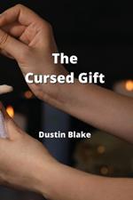 The Cursed Gift