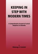 Keeping in Step with Modern Times. A Comprehensive Account of Lexical Adoptives in Icibemba