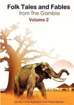 Folk Tales and Fables from the Gambia. Volume 2