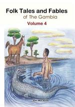 Folk Tales and Fables from the Gambia: Volume 4