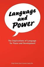 Language and Power: The Implications of Language for Peace and Development