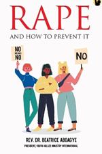 Rape and How to Prevent It