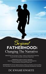 Beyond Fatherhood Changing The Narratives