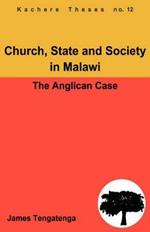 Church, State and Society in Malawi: An Analysis of Anglican Ecclesiology