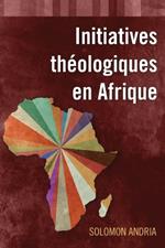 Initiatives théologiques en Afrique